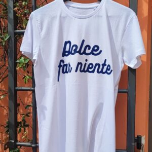 T-Shirt - DOLCE FAR NIENTE