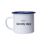 HAVE A LOVELY DAY